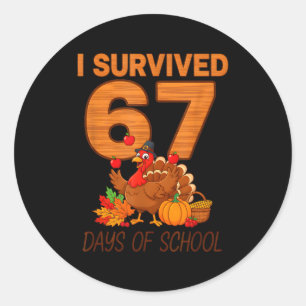 Thanksgiving I Survived 67 Days Of School Teacher Classic Round Sticker