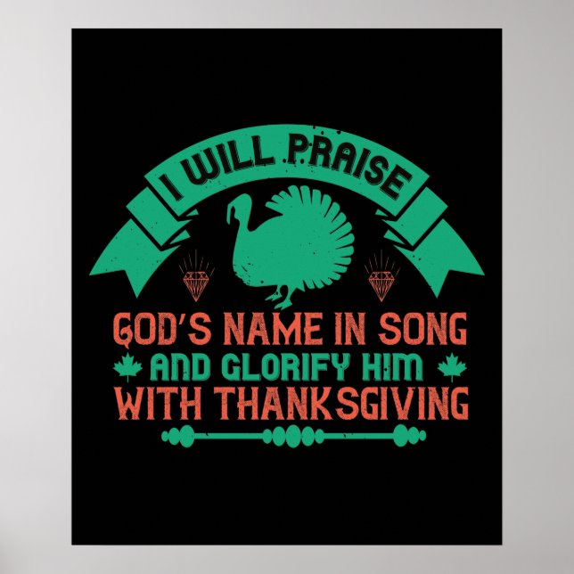 Thanksgiving - I Will Praise God's Name Poster (Front)