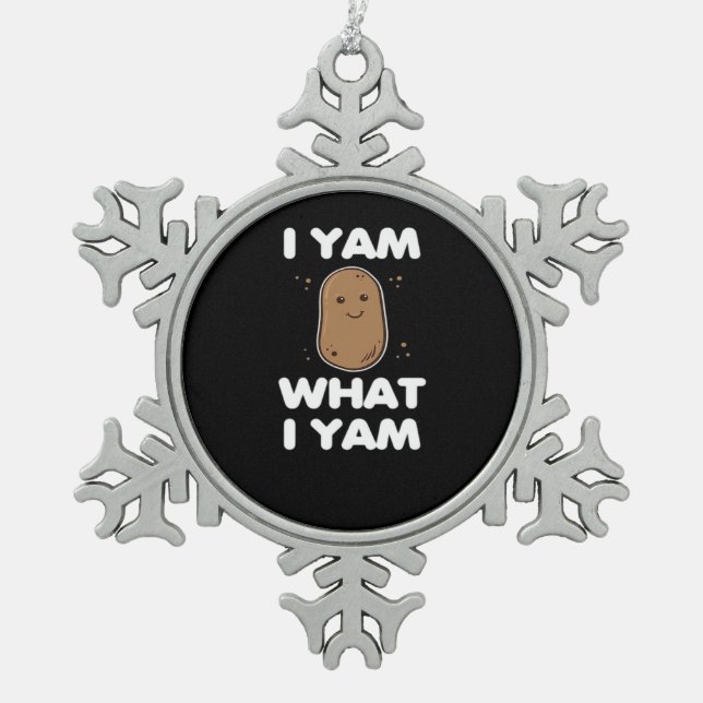 Thanksgiving I Yam What I Yam Funny Fall Classic Snowflake Pewter Christmas Ornament (Front)