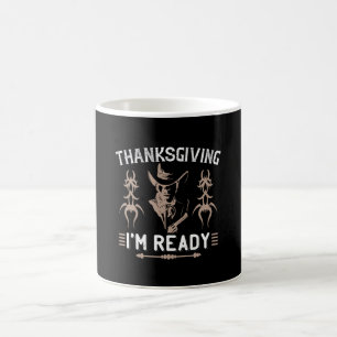 Thanksgiving - I'm Ready Coffee Mug