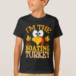 Thanksgiving I'm The Boating Turkey Matching T-Shirt