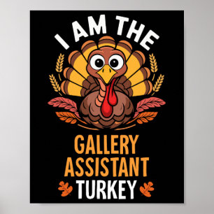 Thanksgiving I'm The Gallery Istant Turkey Matchin Poster