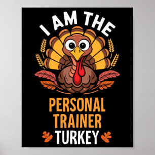 Thanksgiving I'm The Personal Trainer Turkey Match Poster