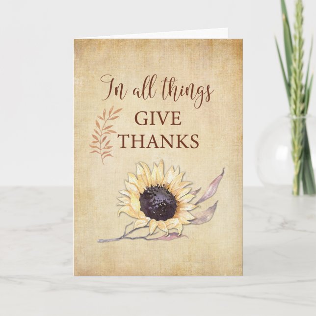 Thanksgiving In All Things Give Thanks Sunflower Card (Front)