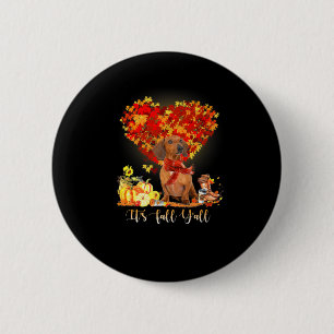 Thanksgiving It's Fall Y'all Dachshund 2 Inch Round Button