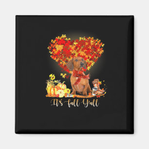 Thanksgiving It's Fall Y'all Dachshund Magnet