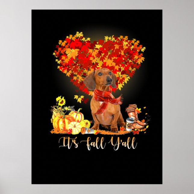 Thanksgiving It's Fall Y'all Dachshund Poster (Front)