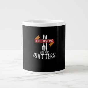 Thanksgiving Leftovers Are For Quitters Classic Ae Large Coffee Mug