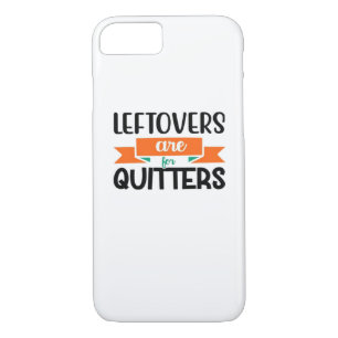 Thanksgiving Leftovers Are For Quitters Classic Case-Mate iPhone Case