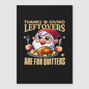 Thanksgiving Leftovers Are For Quitters Classic Cr