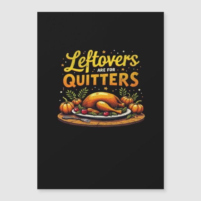 Thanksgiving Leftovers Are For Quitters Classic Fu (Front)