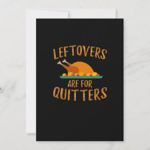 Thanksgiving Leftovers Are For Quitters Classic Sl Holiday Card