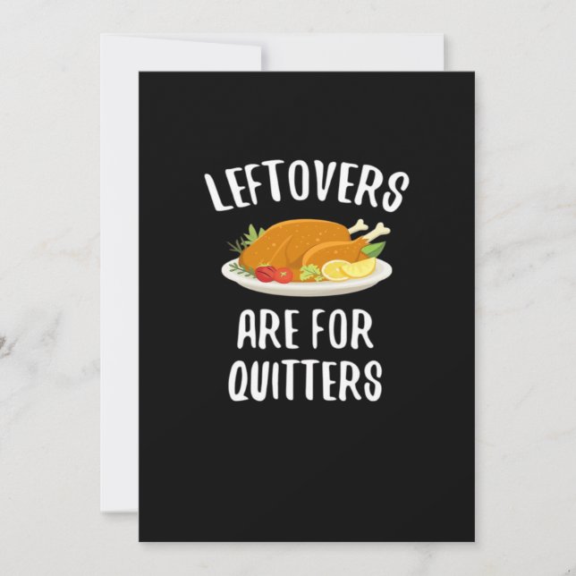 Thanksgiving Leftovers Are For Quitters Classic Vi Holiday Card (Front)