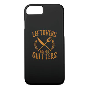 Thanksgiving Leftovers Are For Quitters Day Funny  Case-Mate iPhone Case