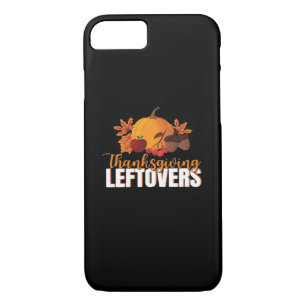 Thanksgiving Leftovers Creative Casual Meme Case-Mate iPhone Case