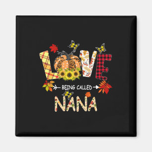 Thanksgiving Love Being Called Nana Sunflower Pump Magnet