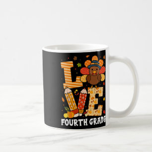 Thanksgiving Love Fourth Grade Teacher Turkey Autu Coffee Mug