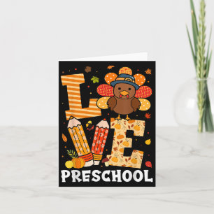 Thanksgiving Love Preschool Teacher Turkey Autumn Card