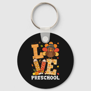 Thanksgiving Love Preschool Teacher Turkey Autumn  Keychain