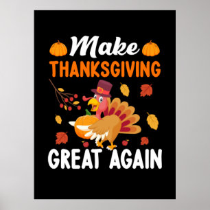 Thanksgiving Make Thanksgiving Great Again Poster