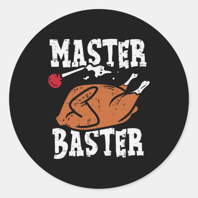 Thanksgiving Master Baster Fun Turkey Day Fall Men Classic Round Sticker (Front)