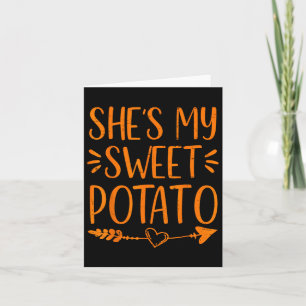 Thanksgiving Matching Couple She's My Sweet Potato Card