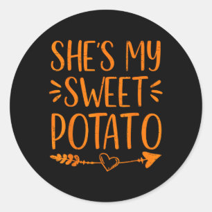 Thanksgiving Matching Couple She's My Sweet Potato Classic Round Sticker