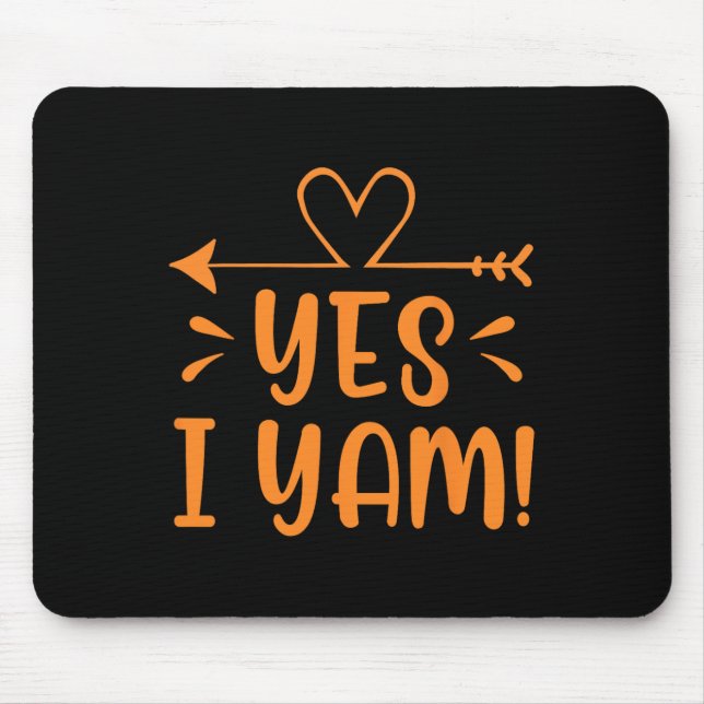 Thanksgiving Matching Couple She's My Sweet Potato Mouse Pad (Front)