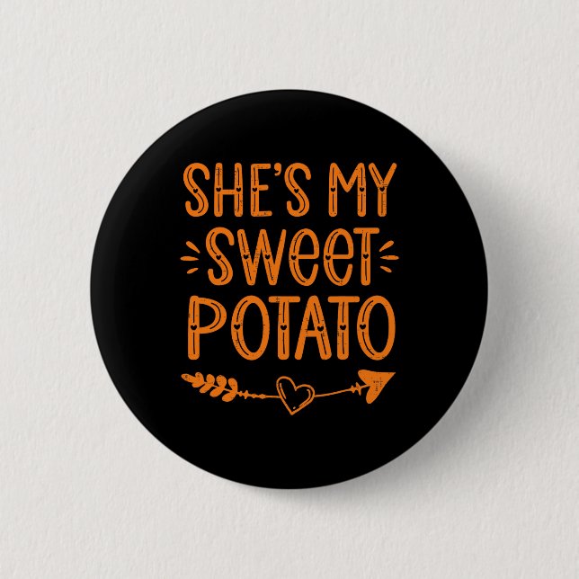 Thanksgiving Matching Couples She's My Sweet Potat 2 Inch Round Button (Front)