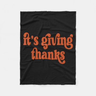 Thanksgiving Matching Gen Z Funny Its Giving Thank Fleece Blanket