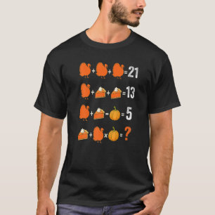 Thanksgiving Math Teacher  Women Men Turkey Day Ki T-Shirt