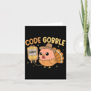Thanksgiving Nurse Code Gobble Funny Rn Cna Medica Card