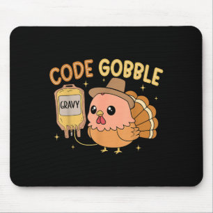 Thanksgiving Nurse Code Gobble Funny Rn Cna Medica Mouse Pad