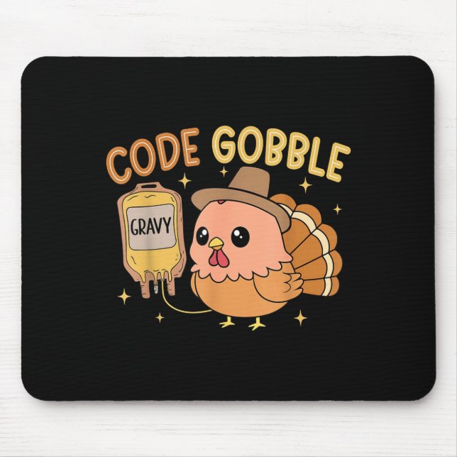 Thanksgiving Nurse Code Gobble Funny Rn Cna  Mouse Pad (Front)