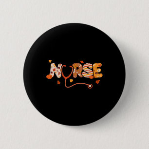 Thanksgiving Nurse Turkey Day Fall Love RN ER NICU 2 Inch Round Button