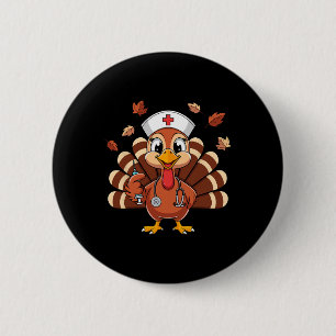 Thanksgiving Nurse Turkey Rn Icu Er Nicu Nurse Cre 2 Inch Round Button