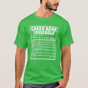 Thanksgiving Nutrition Facts Green bean Casserole T-Shirt