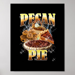Thanksgiving Pecan Pie Bootleg 90's Rap Rock Vinta Poster
