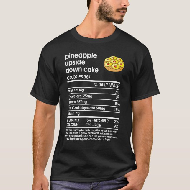 Thanksgiving Pineapple Upside Down Cake Nutrition  T-Shirt (Front)
