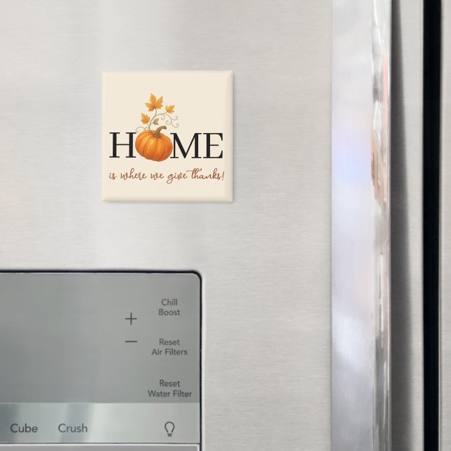 Thanksgiving Pumpkin Home is Where We Give Thanks Magnet (In Situ (Fridge))