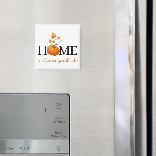 Thanksgiving Pumpkin Home is Where We Give Thanks Magnet (In Situ (Fridge))
