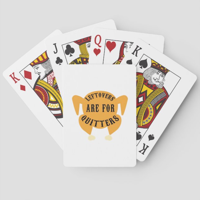 Thanksgiving Quote Essential - Leftovers Are For Q Playing Cards (Back)