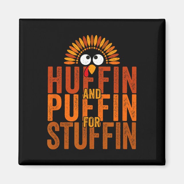 Thanksgiving Run Turkey Trot - Huffin and Puffin f Magnet (Front)