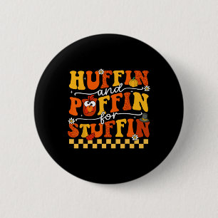 Thanksgiving Run Turkey Trot Huffin And Puffin For 2 Inch Round Button