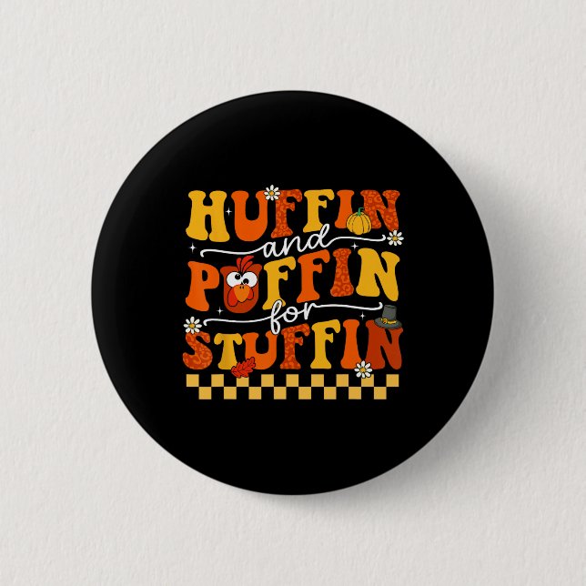 Thanksgiving Run Turkey Trot Huffin And Puffin For 2 Inch Round Button (Front)