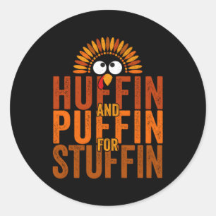 Thanksgiving Run Turkey Trot Huffin And Puffin For Classic Round Sticker