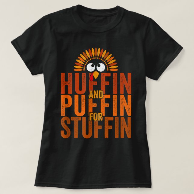 Thanksgiving Run Turkey Trot Huffin and Puffin for T-Shirt (Design Front)