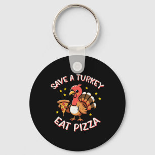 Thanksgiving Save Turkey Eat Pizza Funny Fall Men Keychain
