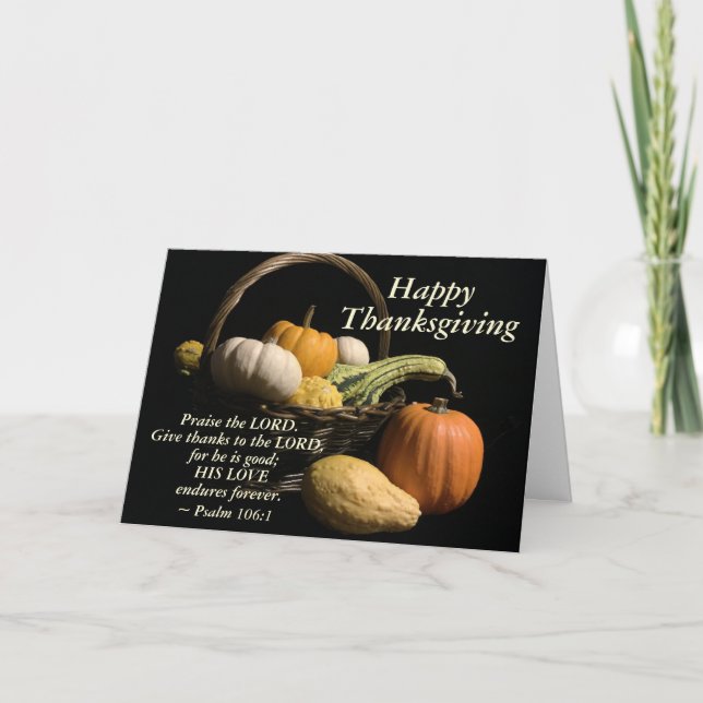Thanksgiving Scripture Give thanks to the Lord, Card (Front)