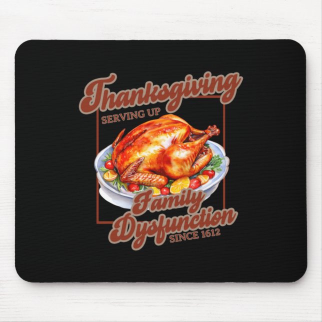 Thanksgiving Serving Up Mouse Pad (Front)